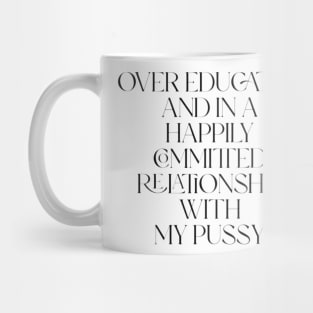 Over Educated Women +Cat Mug